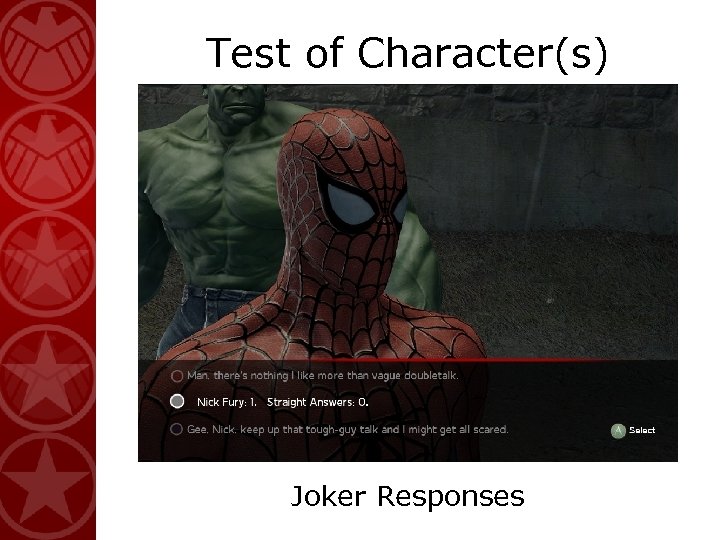 Test of Character(s) Joker Responses 