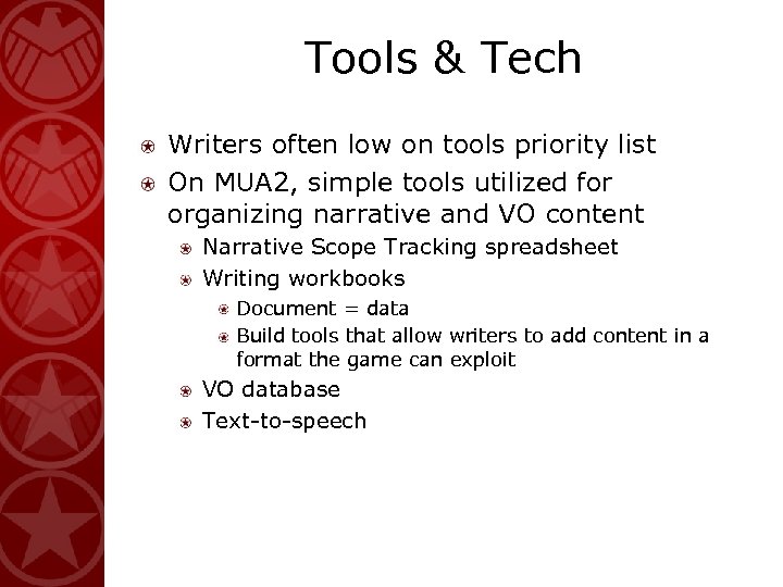 Tools & Tech Writers often low on tools priority list On MUA 2, simple