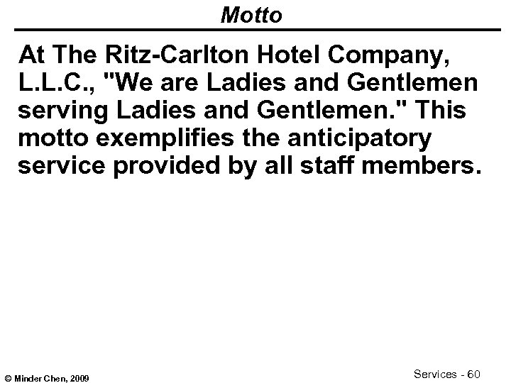 Motto At The Ritz-Carlton Hotel Company, L. L. C. , 