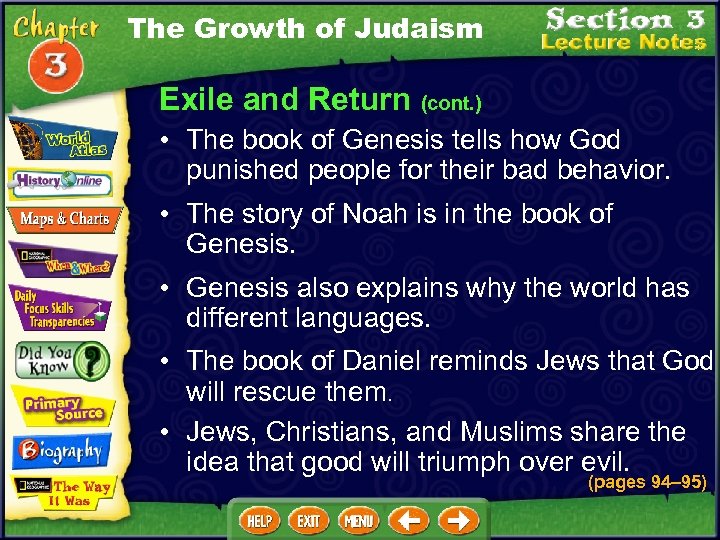 The Growth of Judaism Exile and Return (cont. ) • The book of Genesis