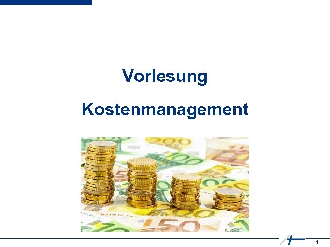 Vorlesung Kostenmanagement 1 