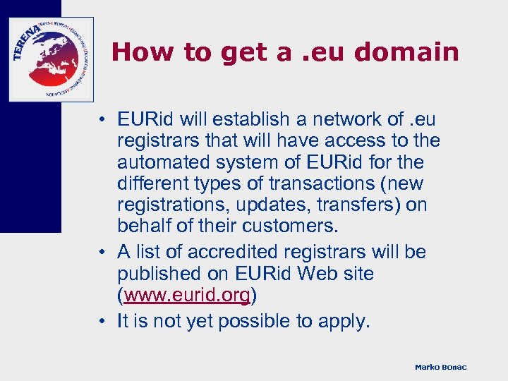 How to get a. eu domain • EURid will establish a network of. eu