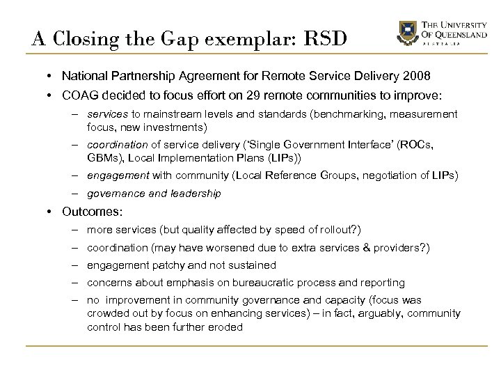 A Closing the Gap exemplar: RSD • National Partnership Agreement for Remote Service Delivery