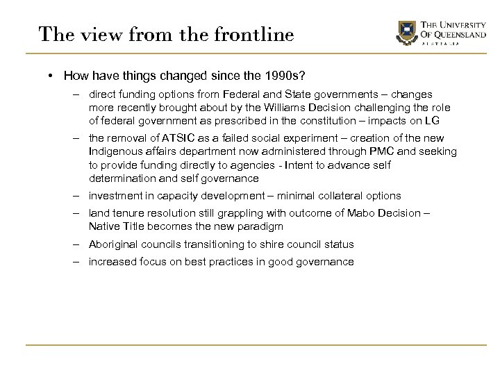 The view from the frontline • How have things changed since the 1990 s?