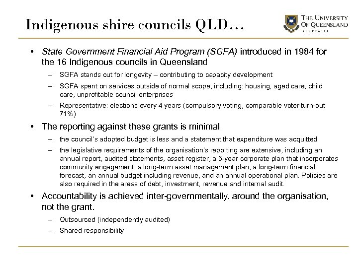 Indigenous shire councils QLD… • State Government Financial Aid Program (SGFA) introduced in 1984
