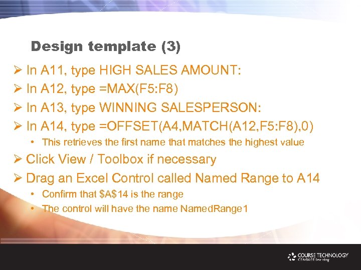 Design template (3) Ø In A 11, type HIGH SALES AMOUNT: Ø In A