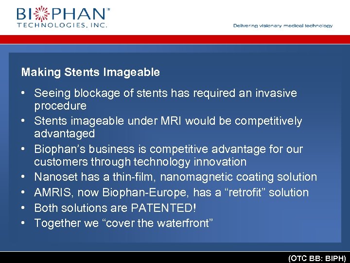 Making Stents Imageable • Seeing blockage of stents has required an invasive procedure •