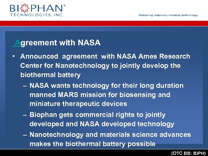  Agreement with NASA • Announced agreement with NASA Ames Research Center for Nanotechnology