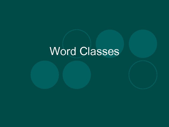 Word Classes 