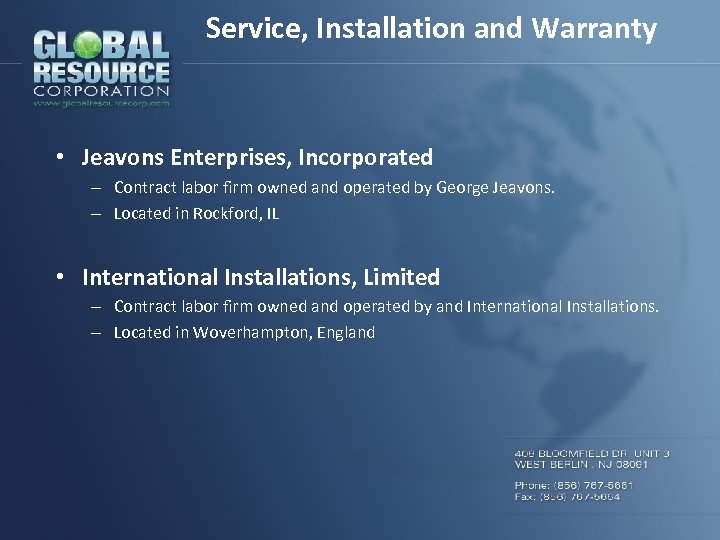 Service, Installation and Warranty • Jeavons Enterprises, Incorporated – Contract labor firm owned and