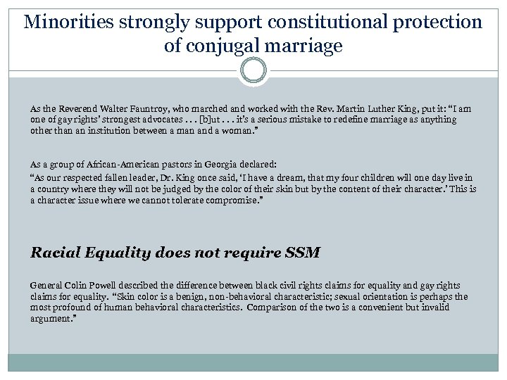 Minorities strongly support constitutional protection of conjugal marriage As the Reverend Walter Fauntroy, who
