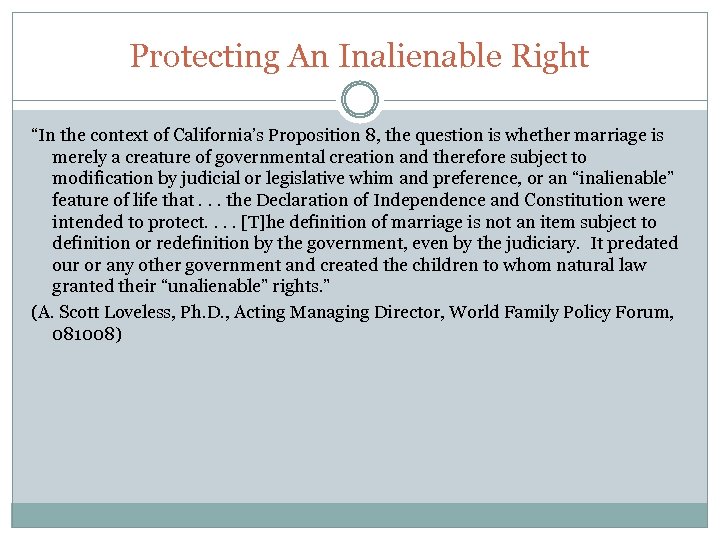 Protecting An Inalienable Right “In the context of California’s Proposition 8, the question is