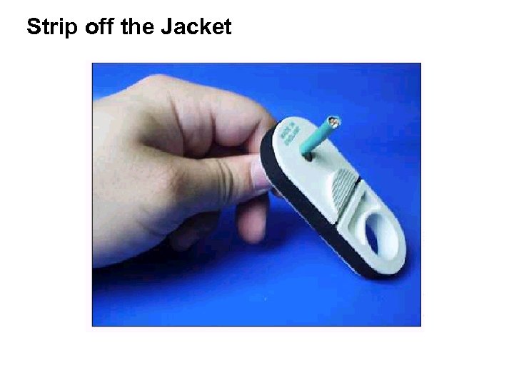 Strip off the Jacket 