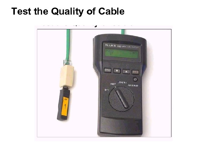 Test the Quality of Cable 