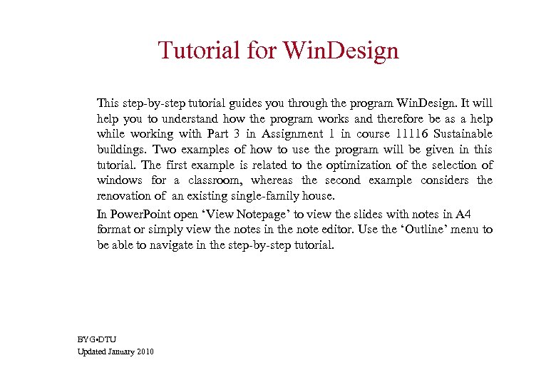 Tutorial for Win. Design This step-by-step tutorial guides you through the program Win. Design.