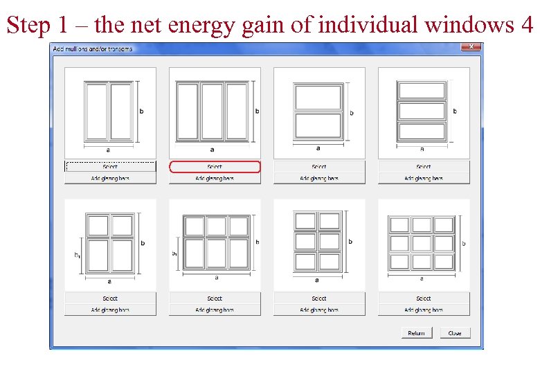 Step 1 – the net energy gain of individual windows 4 