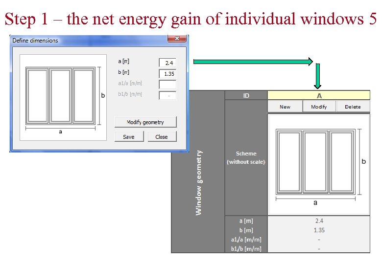 Step 1 – the net energy gain of individual windows 5 