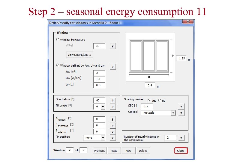 Step 2 – seasonal energy consumption 11 