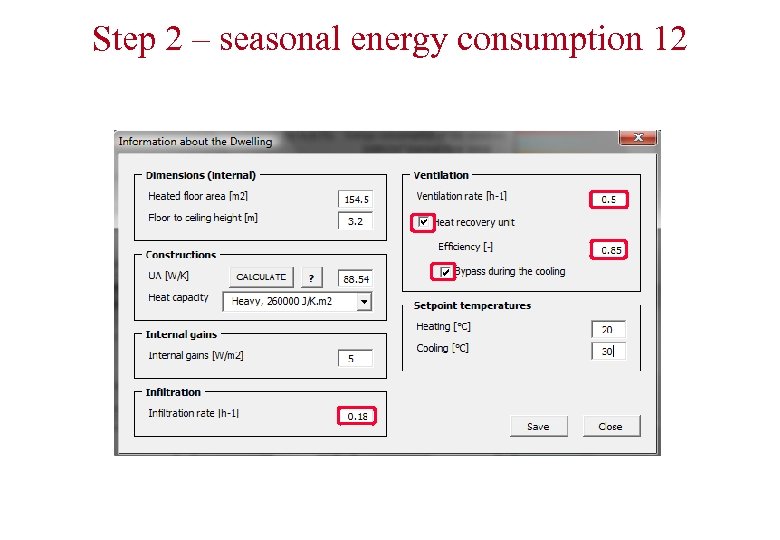 Step 2 – seasonal energy consumption 12 