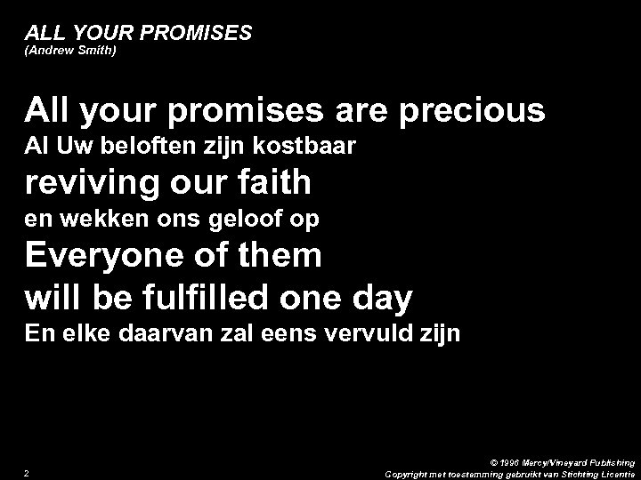 ALL YOUR PROMISES (Andrew Smith) All your promises are precious Al Uw beloften zijn