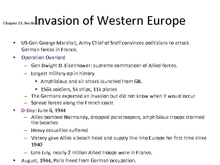 Invasion of Western Europe Chapter 25, Section 2 • • US Gen George Marshall,