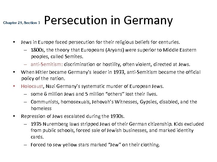 Chapter 25, Section 3 • • Persecution in Germany Jews in Europe faced persecution