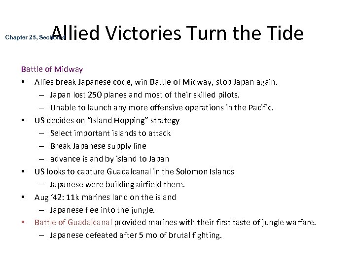 Allied Victories Turn the Tide Chapter 25, Section 4 Battle of Midway • Allies