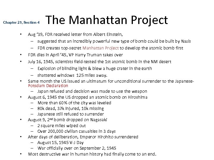 Chapter 25, Section 4 • • The Manhattan Project Aug ‘ 39, FDR received