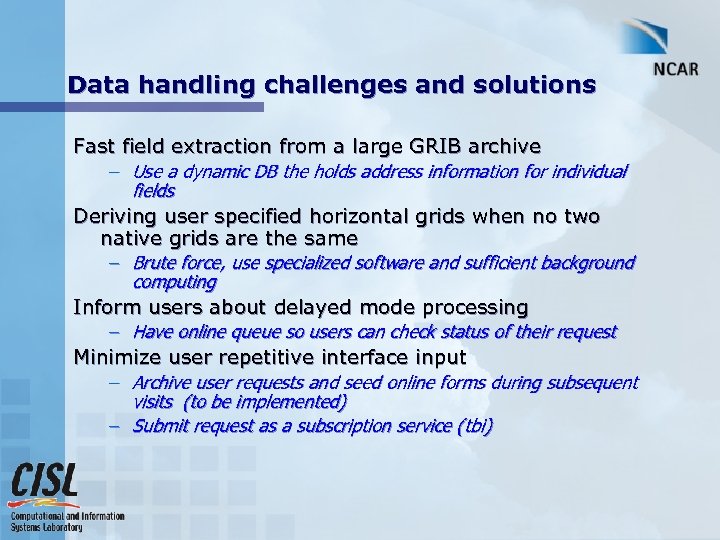 Data handling challenges and solutions Fast field extraction from a large GRIB archive –