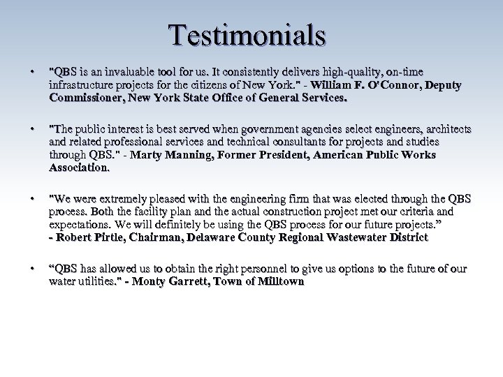 Testimonials • "QBS is an invaluable tool for us. It consistently delivers high-quality, on-time