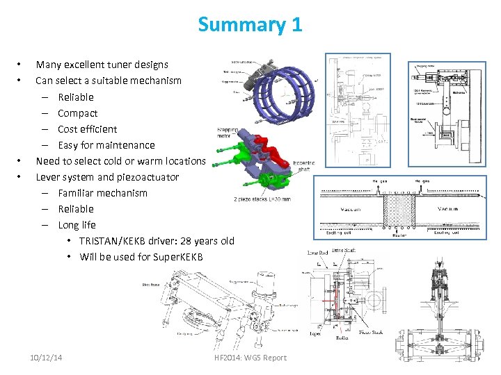 Summary 1 • • Many excellent tuner designs Can select a suitable mechanism –