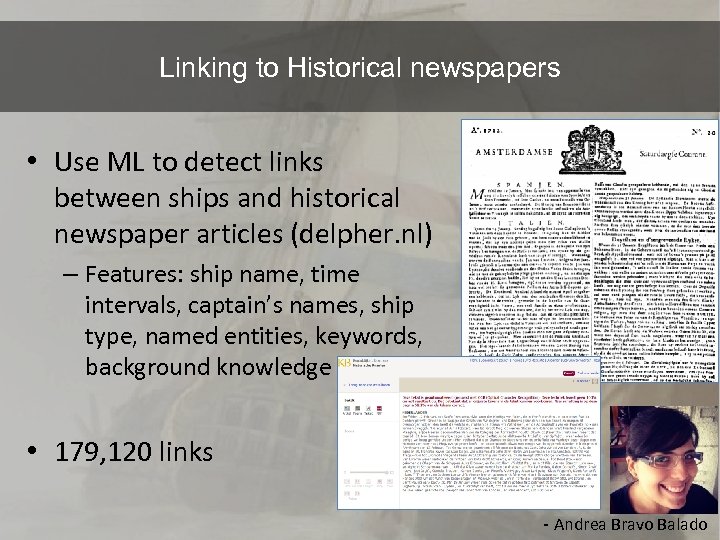 Linking to Historical newspapers • Use ML to detect links between ships and historical