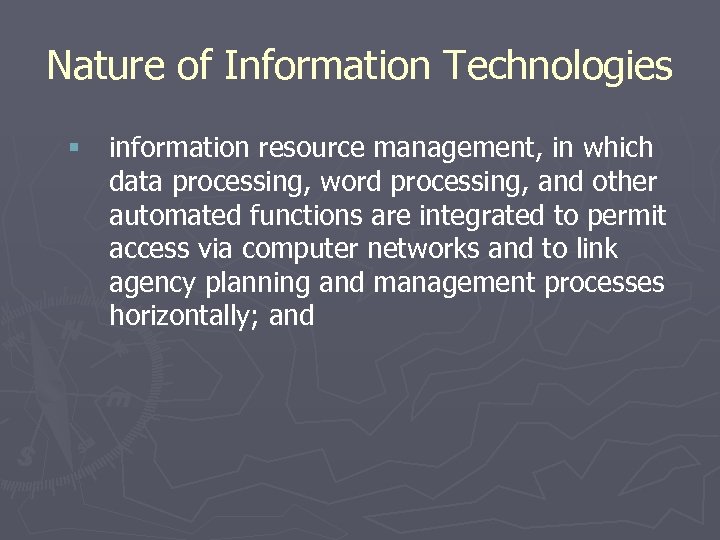 Nature of Information Technologies § information resource management, in which data processing, word processing,
