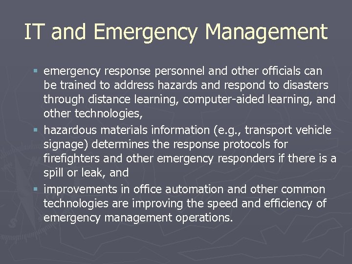 IT and Emergency Management § emergency response personnel and other officials can be trained