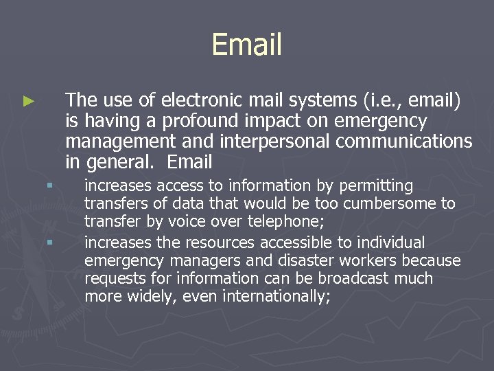 Email The use of electronic mail systems (i. e. , email) is having a