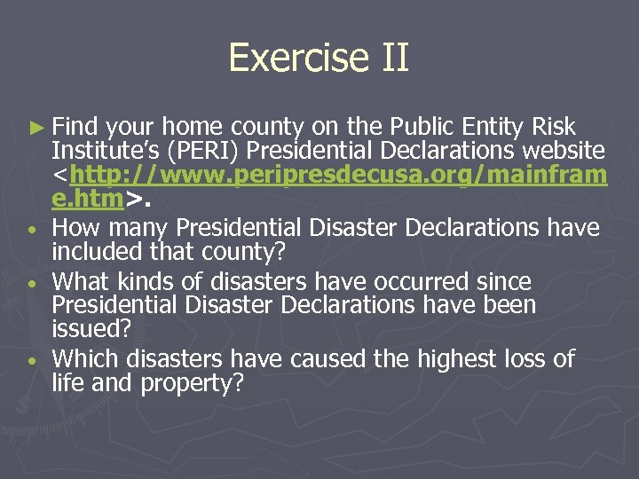 Exercise II ► Find your home county on the Public Entity Risk Institute’s (PERI)