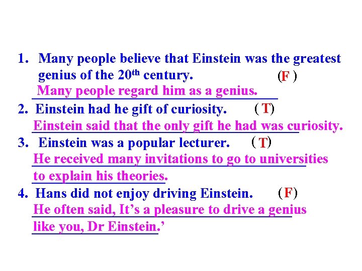 1. Many people believe that Einstein was the greatest genius of the 20 th