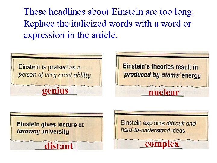 These headlines about Einstein are too long. Replace the italicized words with a word