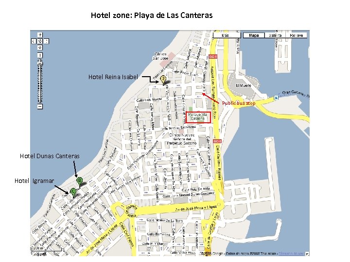 Hotel zone: Playa de Las Canteras Hotel Reina Isabel Public bus stop Hotel Dunas