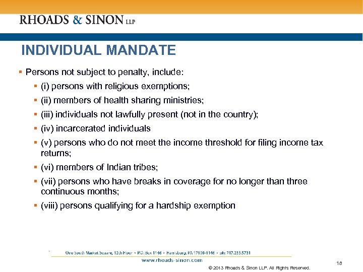 INDIVIDUAL MANDATE § Persons not subject to penalty, include: § (i) persons with religious