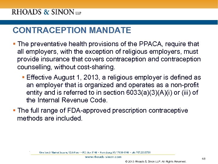 CONTRACEPTION MANDATE § The preventative health provisions of the PPACA, require that all employers,