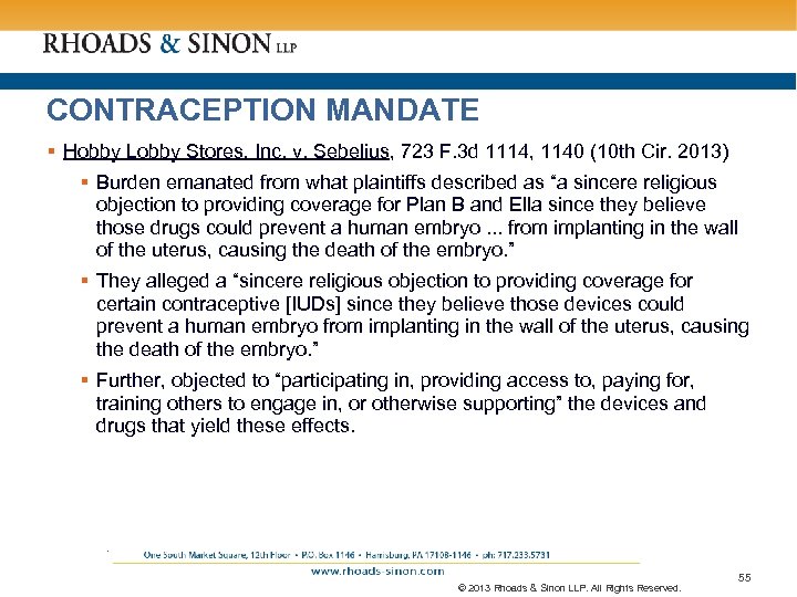 CONTRACEPTION MANDATE § Hobby Lobby Stores, Inc. v. Sebelius, 723 F. 3 d 1114,
