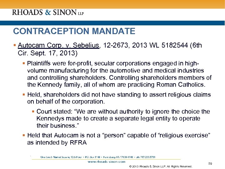 CONTRACEPTION MANDATE § Autocam Corp. v. Sebelius, 12 -2673, 2013 WL 5182544 (6 th