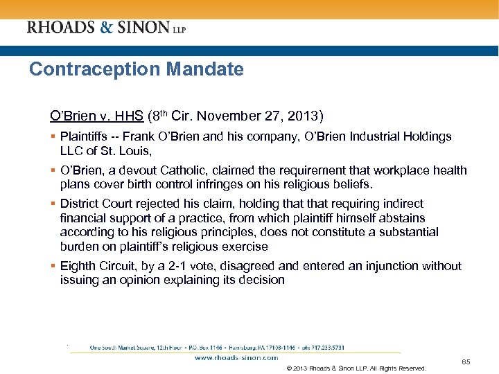 Contraception Mandate O’Brien v. HHS (8 th Cir. November 27, 2013) § Plaintiffs --