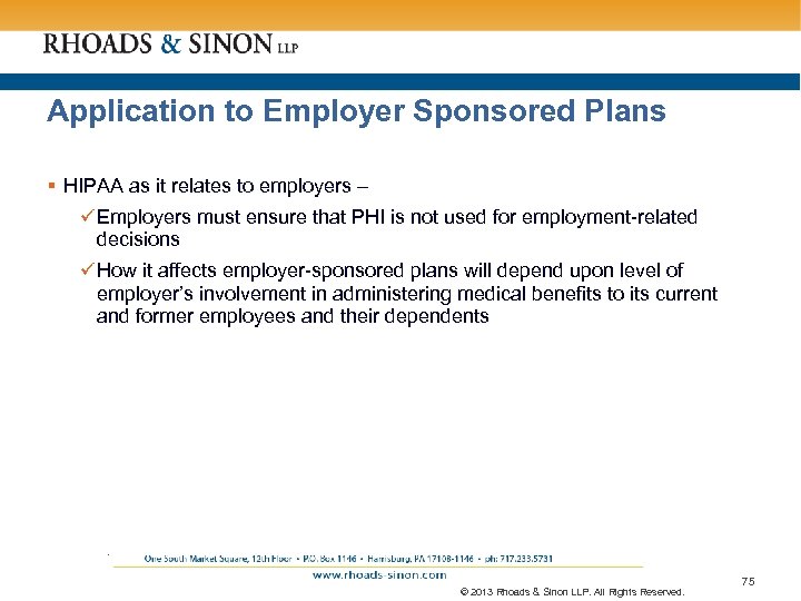 Application to Employer Sponsored Plans § HIPAA as it relates to employers – ü