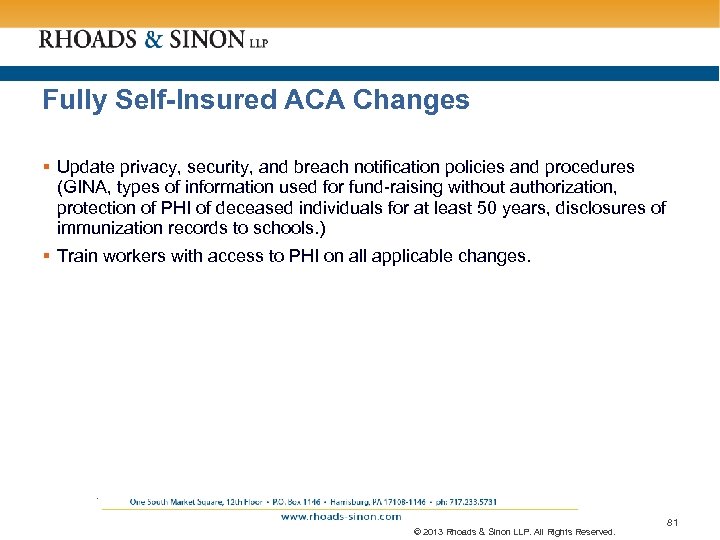 Fully Self-Insured ACA Changes § Update privacy, security, and breach notification policies and procedures