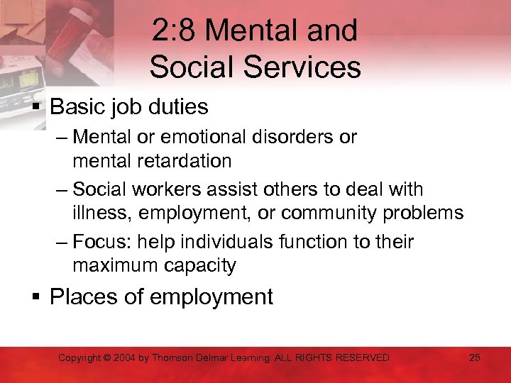 2: 8 Mental and Social Services § Basic job duties – Mental or emotional