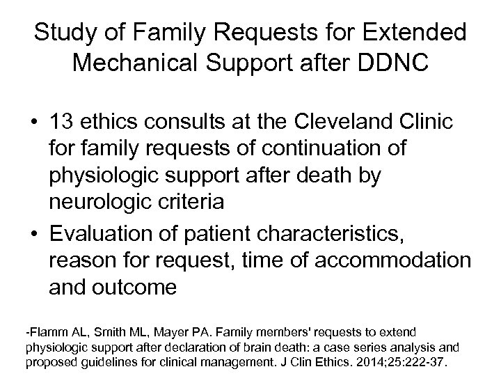 Study of Family Requests for Extended Mechanical Support after DDNC • 13 ethics consults