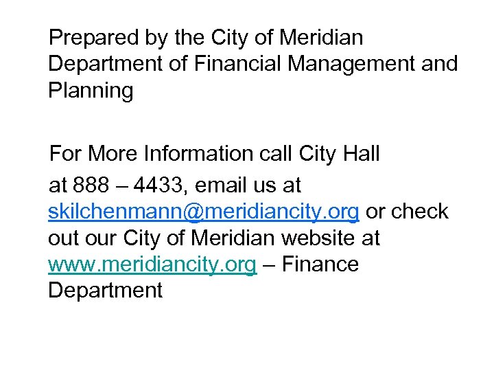 Prepared by the City of Meridian Department of Financial Management and Planning For More