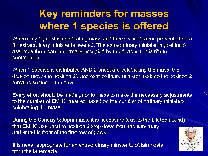 Key reminders for masses where 1 species is offered When only 1 priest is